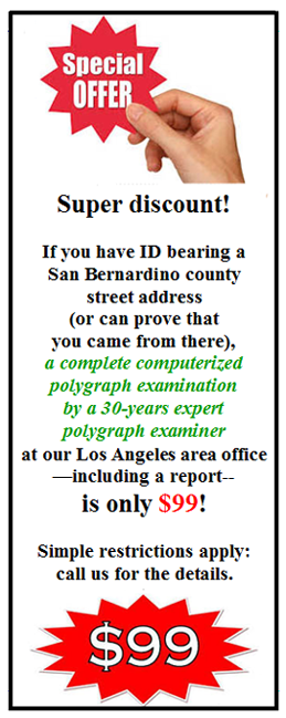 best price on a polygraph test in San Bernardino